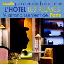 Paris <br>L'Hôtel Les Plumes<br>Escale au coeur <br>des belle lettres