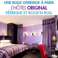 L’Hôtel Original<br>Un hôtel qui porte bien son nom…