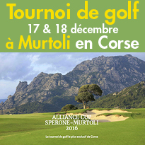 les 17 & 18 décembre 2016<br>Le tournoi de golf<br>le plus exclusif<br>de Corse