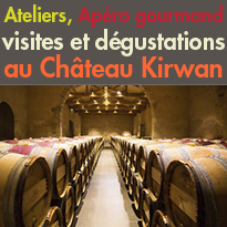 le Château Kirwan (33)<br>AOC Margaux<br>Apéro Gourmand<br>ateliers...