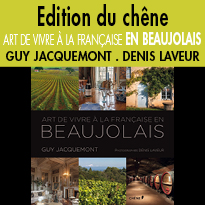 Edition du chêne <br>Art de vivre<br>à la française en Beaujolais