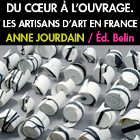 Du cœur à l’ouvrage.<br>Les artisans d’art en France<br>de Anne Jourdain<br>aux éditions Belin