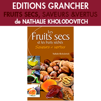 Fruits Secs, Saveurs et Vertus <br>de Nathalie Kholodovitch <Br> aux Editions Grancher