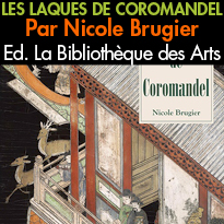 ￼￼La Bibliothèque des Arts<br>LES LAQUES<br>DE COROMANDEL<br>Par Nicole Brugier