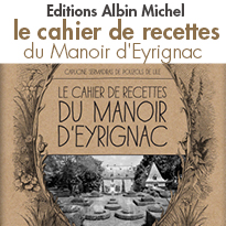 Le Cahier de recettes <br>du Manoir d'Eyrignac