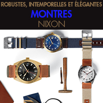 NIXON<br>3 nouveaux modèles<br>de montres