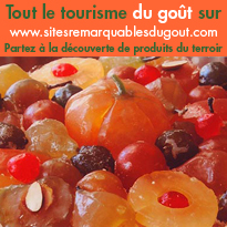 Tout le tourisme du goût sur <br>www.sitesremarquablesdugout.com