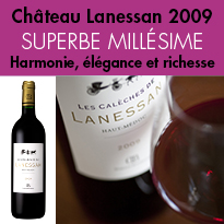 Château Lanessan 2009<br>Harmonie, élégance<br>et richesse