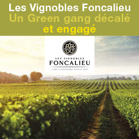 Les Vignobles Foncalieu : Un Green gang décalé et engagé