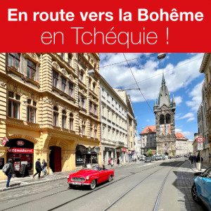 En route vers la Bohême, en Tchéquie !