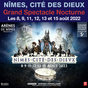 NÎMES, CITE DES DIEUX :<br>Le nouveau Grand Spectacle Nocturne