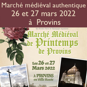 Marché médiéval les 26 et 27 mars 2022 à Provins