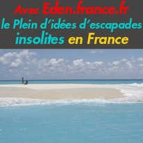 eden.france.fr<br>Nouveau<br>faites le plein d'idées<br>d'escapades<br>insolites en France