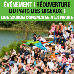 Réouverture du Parc des Oiseaux à partir du 20 mars 2024
