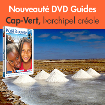 ￼￼￼￼￼Nouveauté DVD<br>Cap-Vert<br>￼l'archipel créole<br>de Pierre Brouwers
