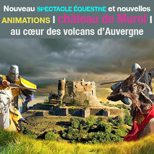 Voyage dans le temps au château de Murol !