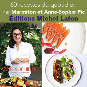 Anne-Sophie Pic revisite 60 recettes du quotidien
