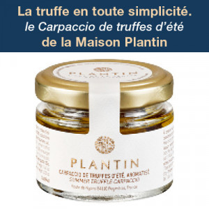 Carpaccio de truffes d'été de la Maison Plantin