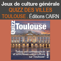 Jeux<br>de culture<br>générale<br>QUIZZ<br>DES VILLES <br>TOULOUSE